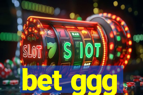 bet ggg